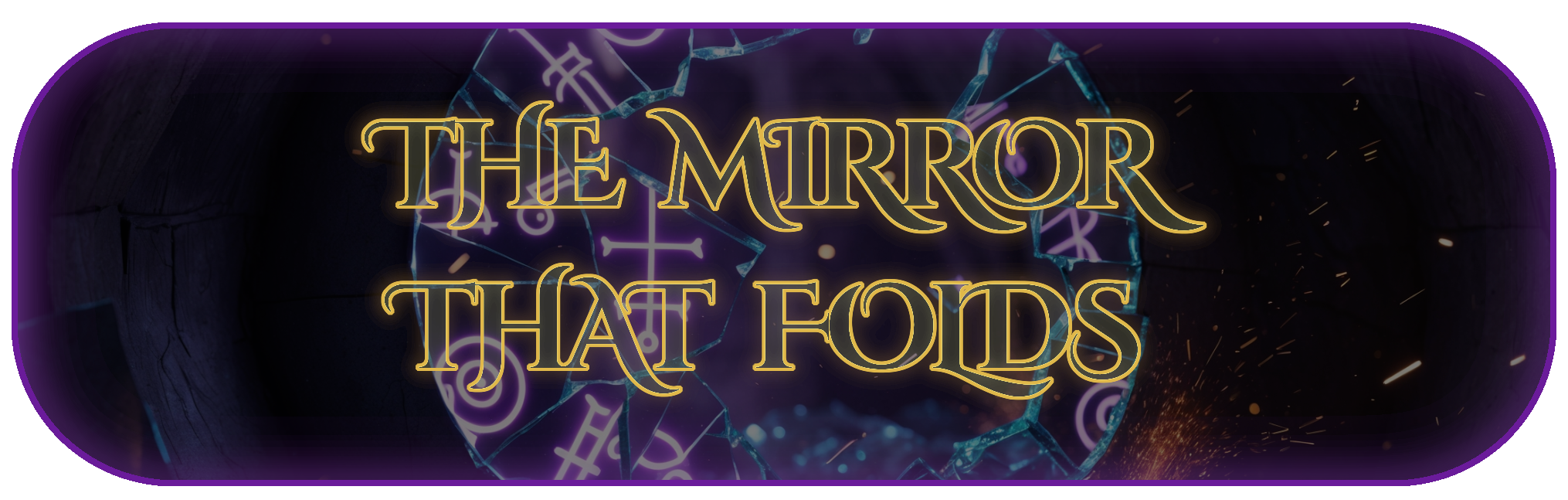 The Mirror That Folds — cracked sigil mirror